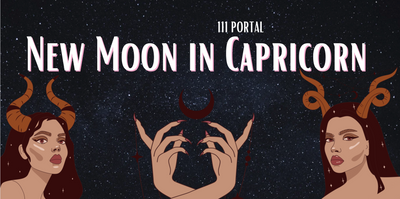New Moon in Capricorn & the 111 Portal